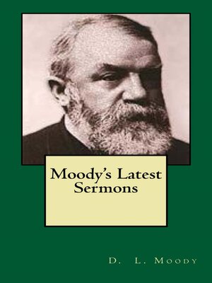 cover image of Moody's Latest Sermons